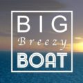 Big Breezy Boat