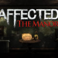 Affected: The Manor