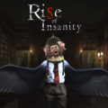 Rise of Insanity