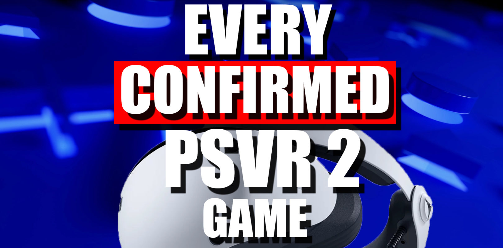 PSVR 2 Games: Every Launch Title Available Now & Announced Games