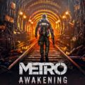 Metro Awakening VR