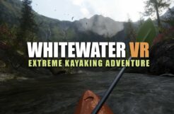 Whitewater VR – Extreme Kayaking Adventure