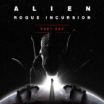 Alien: Rogue Incursion Part 1